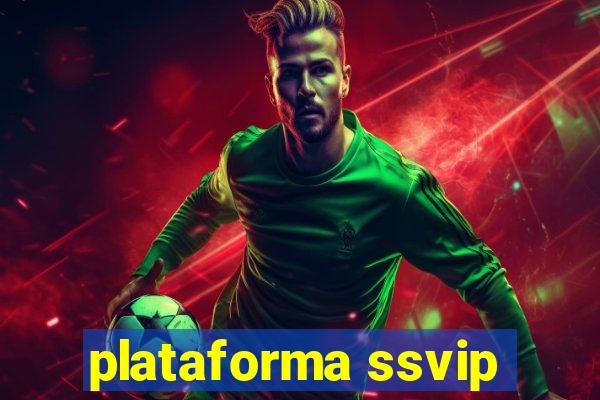 plataforma ssvip